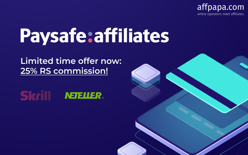 Receive exclusive 25% revenue share with Paysafe Affiliates!