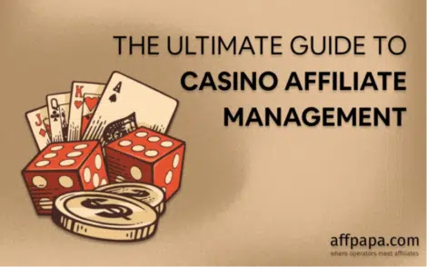 The Ultimate Guide to Casino Affiliate Management