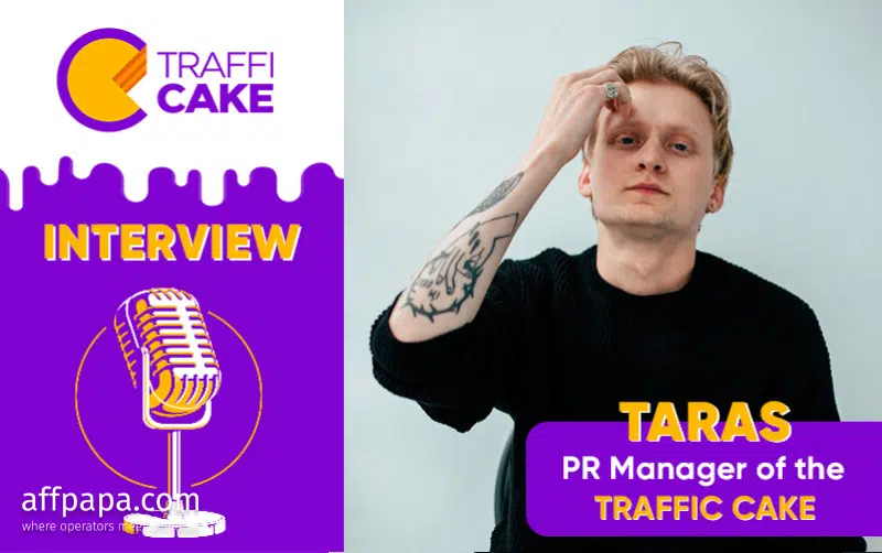 Traffic Cake interviews its PR Manager, Taras Huz