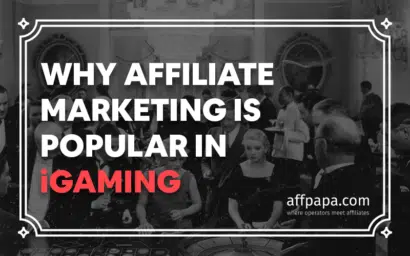 7 reasons why affiliate marketing is popular in iGaming