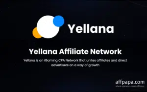 Yellana CPA Network: In Affiliate Marketing Since 2023