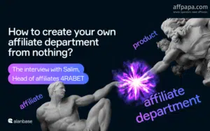 Building an Affiliate Empire from Scratch: Interview with Salim, Head of Affiliates at 4RABET