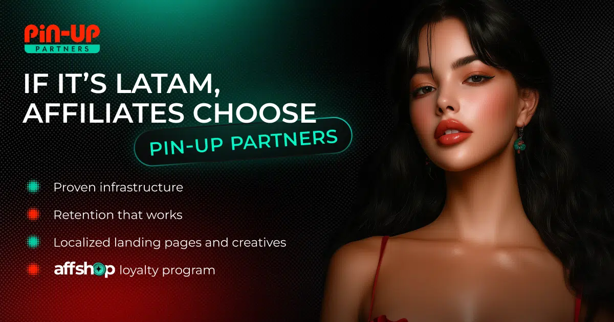 why drive traffic to latam with pin up partners?