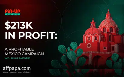 Profitable Mexico campaign with PIN-UP Partners: 23K FTDs and +40% ROI