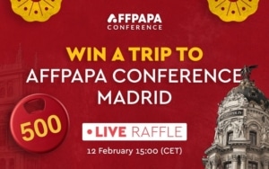 AffPapa raffle: win a trip to AffPapa Conference Madrid