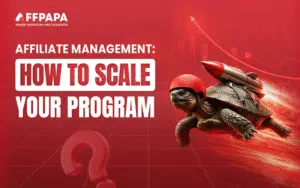 AffPapa’s Affiliate Management Service: Built To Scale Your Program