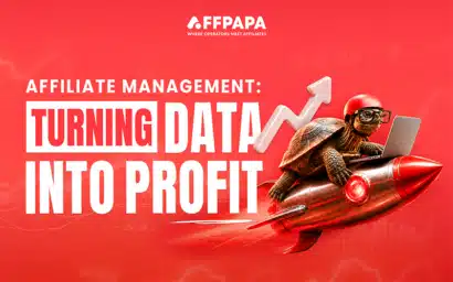 AffPapa’s Affiliate Management: Turning Insights Into Profit