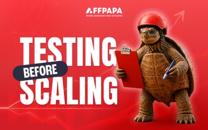 AffPapa’s Affiliate Management: Testing Small Before Scaling