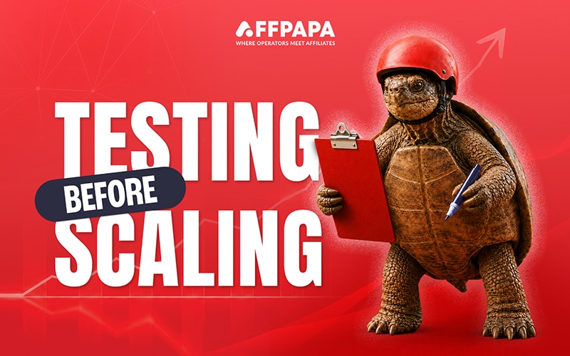 AffPapa’s Affiliate Management: Testing Small Before Scaling