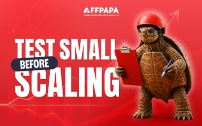 AffPapa’s Affiliate Management: Testing Small Before Scaling
