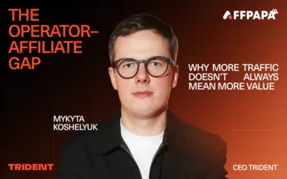 The operator-affiliate gap: Why more traffic doesn’t mean more value